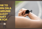 Turn on a Samsung Galaxy Smart Watch